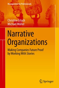 Enlarge image Cover: Narrative Organizations - Springer