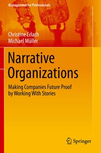 Enlarge image Cover: Narrative Organizations - Springer