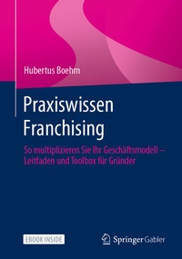 Abbildung von: Praxiswissen Franchising - Springer Gabler