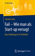 Cover: Fail - Wie man als Start-up versagt - Springer Gabler