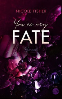 Abbildung von: You're my Fate - MIRA Taschenbuch
