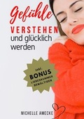 Cover: Gef&uuml;hle verstehen und gl&uuml;cklich werden - epubli