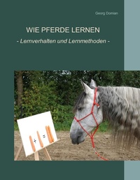 Abbildung von: Wie Pferde lernen - Books on Demand