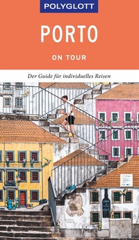 Abbildung von: POLYGLOTT on tour Reiseführer Porto - Polyglott