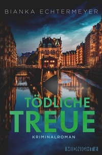 Abbildung von: Tödliche Treue - Ullstein Midnight