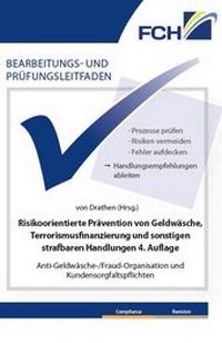 Abbildung von: Bearbeitungs- und Prüfungsleitfaden: Risikoorientierte Prävention von Geldwäsche, Terrorismusfinanzierung und sonstigen strafbaren Handlungen, 4. Auflage - FCH AG