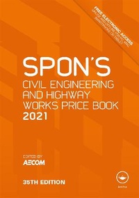 Abbildung von: Spon's Civil Engineering and Highway Works Price Book 2021 - CRC Press