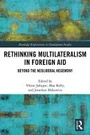 Cover: Rethinking Multilateralism in Foreign Aid - Routledge