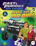 Cover: Fast & Furious: Spy Racers: Ready, Set, Draw! - Penguin Young Readers Licenses
