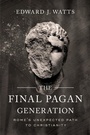 Cover: The Final Pagan Generation - University of California Press