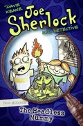 Cover: Joe Sherlock, Kid Detective, Case #000004: The Headless Mummy - HarperCollins