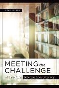 Cover: Meeting the Challenge of Teaching Information Literacy - ALA Editions