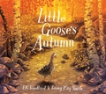 Cover: Little Goose's Autumn - Macmillan Children's Books