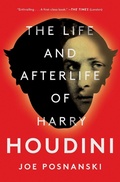 Cover: The Life and Afterlife of Harry Houdini - Avid Reader Press