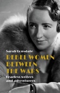 Cover: Rebel Women Between the Wars - Manchester University Press