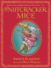 Enlarge image Cover: The Nutcracker Mice - Candlewick Press,U.S.