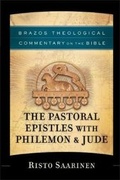 Cover: The Pastoral Epistles with Philemon & Jude - Brazos Press, Div of Baker Publishing Group