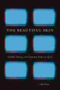 Enlarge image Cover: The Beautiful Skin - Michigan State University Press