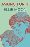 Cover: Asking For It - Talon Books,Canada