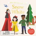 Cover: Make Your Own Fairy Tale: Snow White - Laurence King Publishing