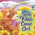 Cover: The Sun Will Come Out - Igloo Books Ltd