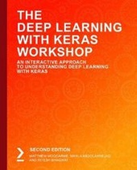 Enlarge image Cover: The Deep Learning with Keras Workshop - Packt Publishing