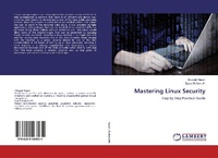 Enlarge image Cover: Mastering Linux Security - LAP Lambert Academic Publishing
