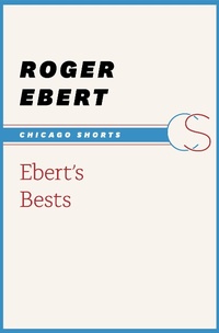 Enlarge image Cover: Ebert's Bests - University of Chicago Press