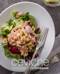 Bild: Ceviche Cookbook: Discover a Classical South American Side Dish with Delicious and Easy Ceviche Recipes - BookSumo
