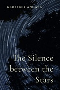 Cover: The Silence between the Stars - Geoffrey Angapa