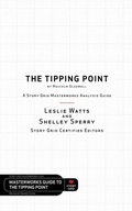 Cover: The Tipping Point by Malcolm Gladwell - A Story Grid Masterwork Analysis Guide - Story Grid Publishing LLC