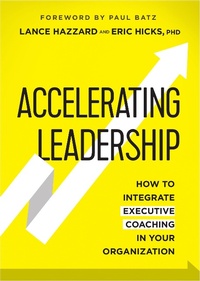 Enlarge image Cover: Accelerating Leadership: How to Integrate Executive Coaching in Your Organization - Wise Ink Creative Publishing