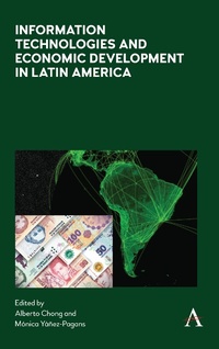 Enlarge image Cover: Information Technologies and Economic Development in Latin America - Anthem Press