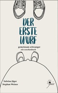 Cover: Der erste Wurf - J&auml;gerWeiner