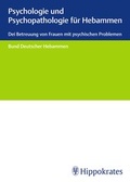 Cover: Psychologie und Psychopathologie f&uuml;r Hebammen - Hippokrates