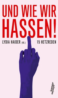 Abbildung von: Und wie wir hassen! - Kremayr & Scheriau