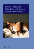 Cover: Es ist Zeit, zu tr&auml;umen - tredition