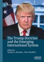 Cover: The Trump Doctrine and the Emerging International System - Palgrave Macmillan