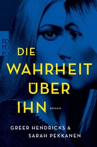 Abbildung von: Die Wahrheit über ihn - Rowohlt