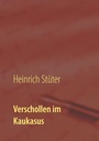 Bild: Verschollen im Kaukasus - BoD - Books on Demand