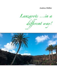 Abbildung von: Lanzarote ...in a different way! - BoD - Books on Demand