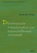 Cover: Die chinesische Transformation zur kohlenstoffarmen Wirtschaft - ibidem