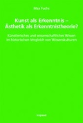 Cover: Kunst als Erkenntnis - &Auml;sthetik als Erkenntnistheorie? - kopaed