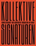 Cover: Kollektive Signaturen - Brandenburgische Kulturstiftung Cottbus