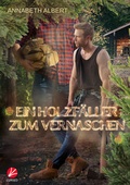 Cover: Ein Holzf&auml;ller zum Vernaschen - Cursed Verlag