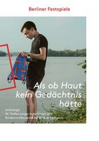Abbildung von: Als ob Haut kein Gedächtnis hätte - Berliner Festspiele