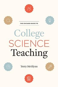 Enlarge image Cover: The Chicago Guide to College Science Teaching - University of Chicago Press