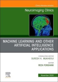 Enlarge image Cover: Machine Learning and Other Artificial Intelligence Applications, An Issue of Neuroimaging Clinics of North America: Volume 30-4 - Elsevier