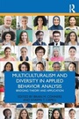 Cover: Multiculturalism and Diversity in Applied Behavior Analysis - Routledge