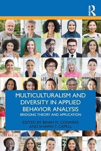 Enlarge image Cover: Multiculturalism and Diversity in Applied Behavior Analysis - Routledge